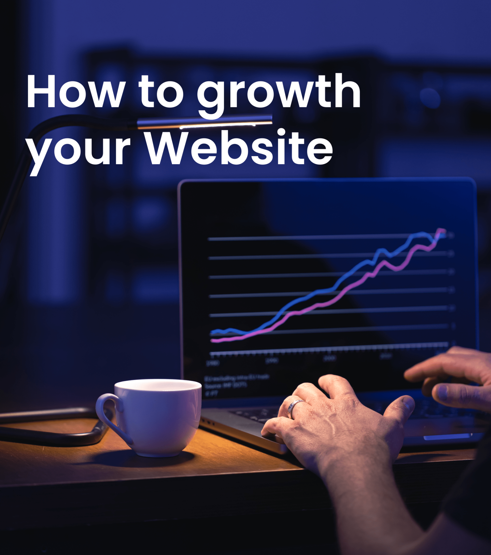 10 Website Growth Hacks to Boost Sales and Rank Higher