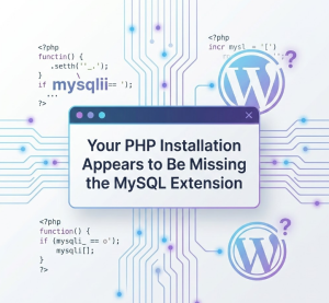 Tu Instalación de PHP Parece No Tener la Extensión MySQL en WordPress – Solución Completa